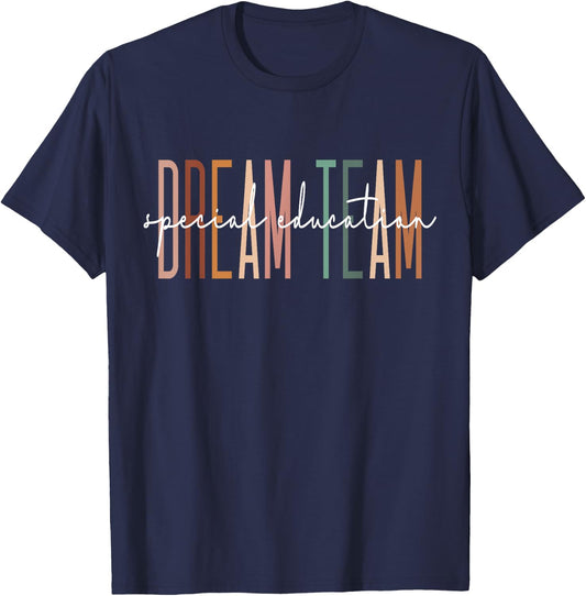 Dream Team Special Education Squad Special Education Teacher T-Shirt - T-Shirt | Navy