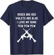Rose Are Red Violets Are Blue I Love My Guns Pew Pew Pew T-Shirt - T-Shirt | Navy
