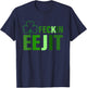 Feckin Eejit Funny Apparel T-Shirt - T-Shirt | Navy