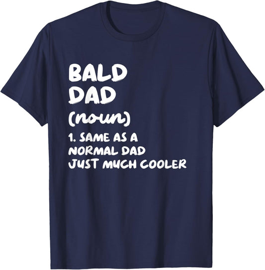 Bald Dad Definition T-Shirt - T-Shirt | Navy