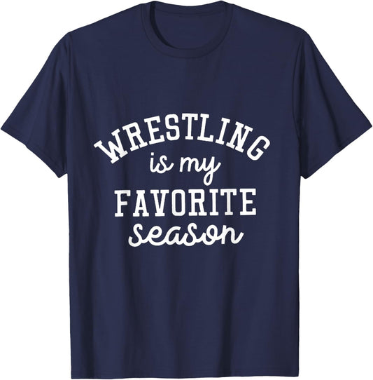 Wrestling Is My Favorite Season Wrestling Lover Sport T-Shirt - T-Shirt | Navy