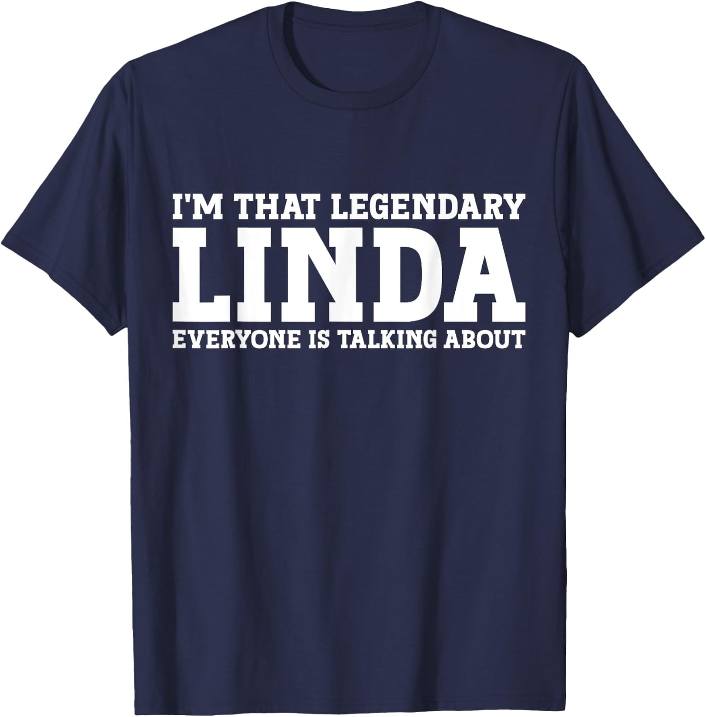 Linda Personal Name Women Girl Funny Linda T-Shirt - T-Shirt | Navy