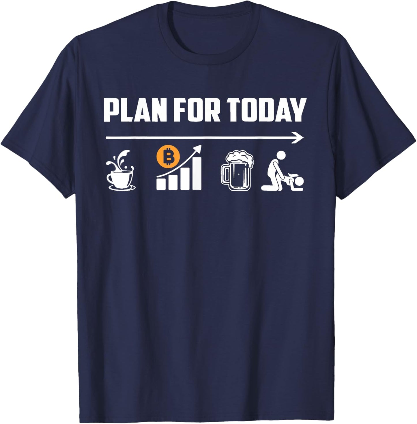Bitcoin Crypto Coffee Beer Plan For Today Crypto Trader Gift T-Shirt - T-Shirt | Navy