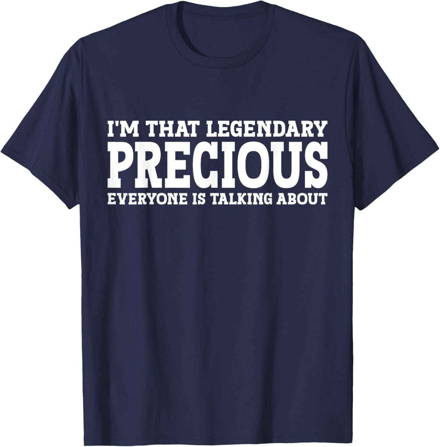 Precious Personal Name Women Girl Funny Precious T-Shirt - T-Shirt | Navy