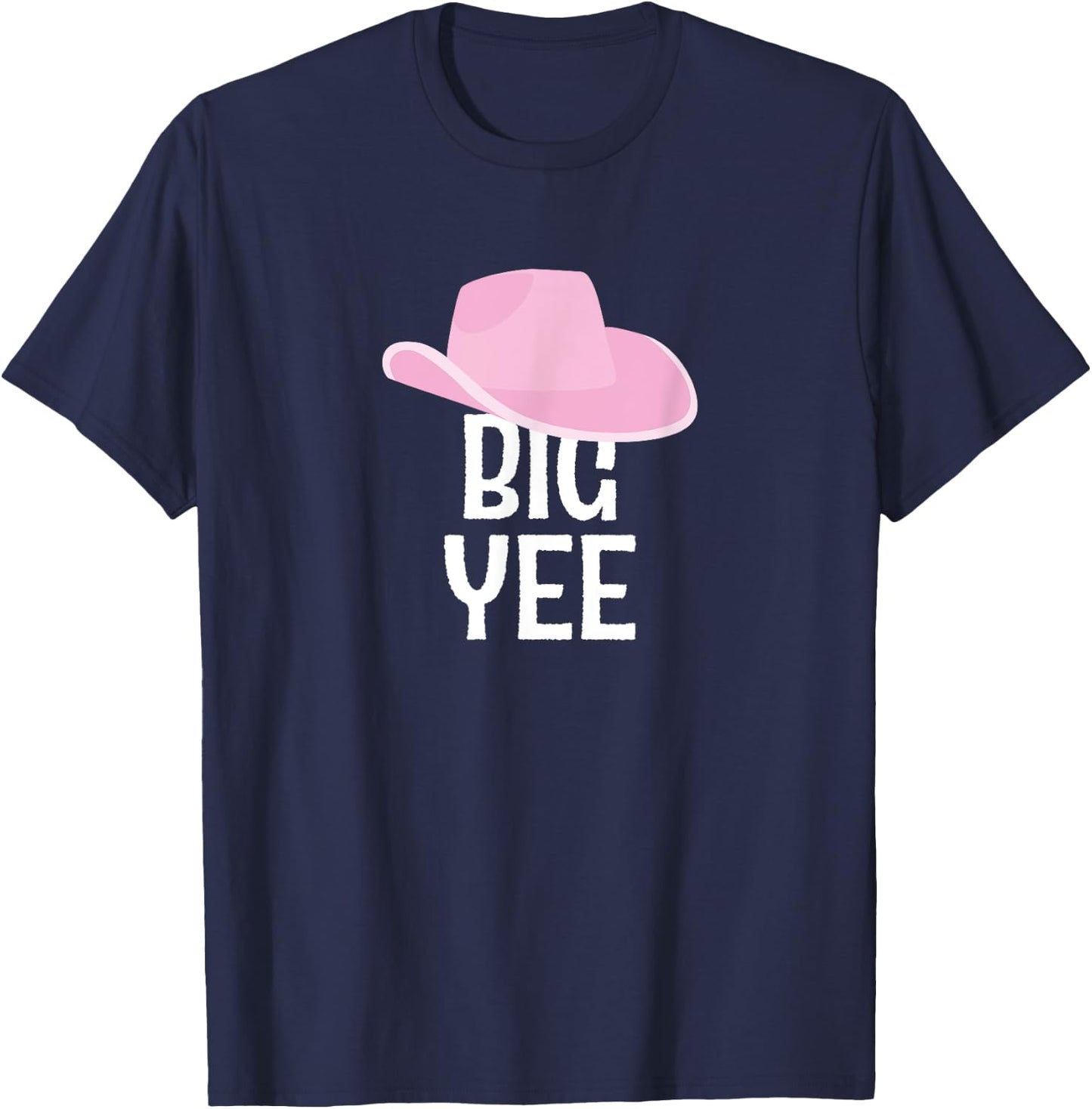 Country Western Theme Sorority Reveal Big Yee Cowgirl Hat T-Shirt - T-Shirt | Navy