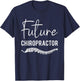 Funny Chiropractic Student Future Chiropractor T-Shirt - T-Shirt | Navy