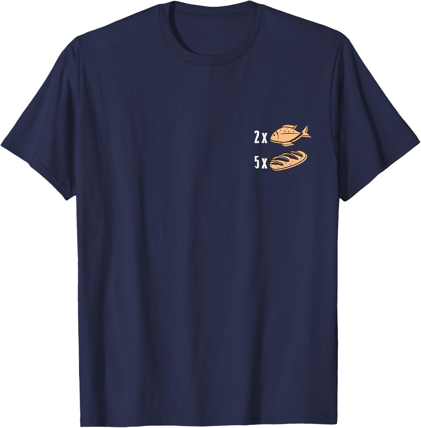 2x Fish 5x Loaves Matthew 14 13 21 Bible Verse Christian T-Shirt - T-Shirt | Navy