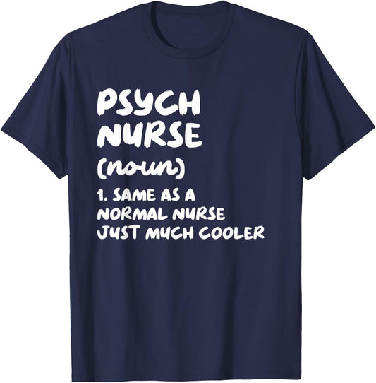 Psych Nurse Definition Nursing T-Shirt - T-Shirt | Navy