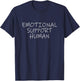 Emotional Support Human Service People Mental Health T-Shirt - T-Shirt | Navy