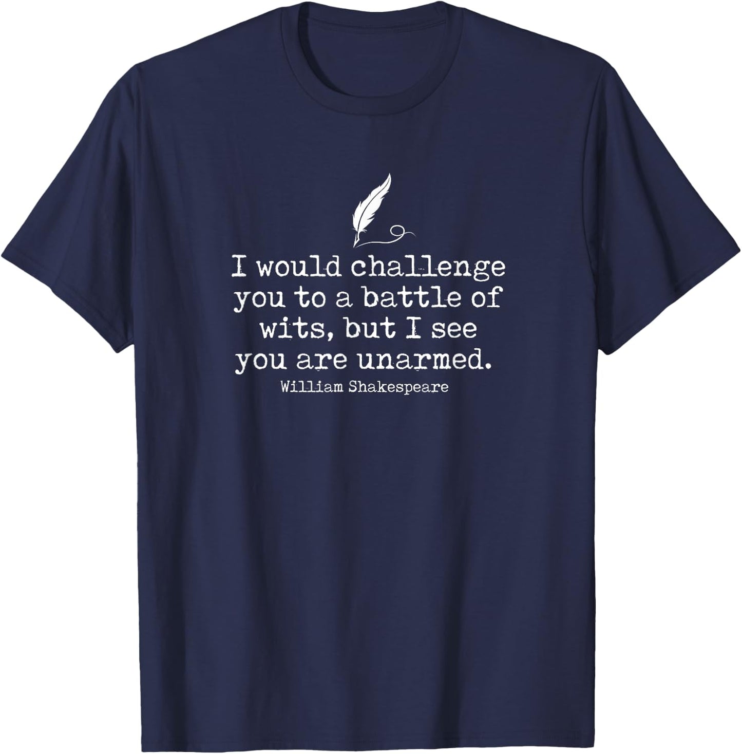 I WOULD CHALLENGE YOU TO A BATTLE OF WITS - Challenge T-Shirt - T-Shirt | Navy