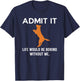 Fox Red Lab Funny Admit Labrador Retriever Dog Mom Men Women T-Shirt - T-Shirt | Navy