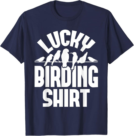 Lucky Birding Shirt - Bird Watching Bird Watcher Birder T-Shirt - T-Shirt | Navy