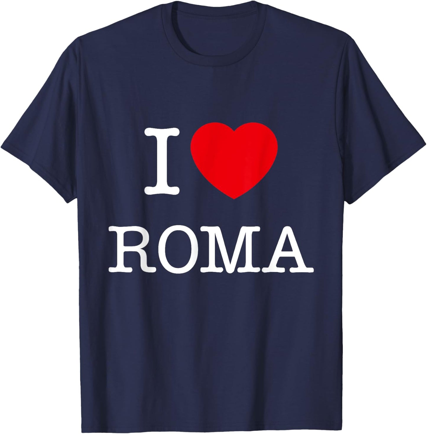 I Love Roma Graphic - Novelty & Cool Designs T-Shirt - T-Shirt | Navy