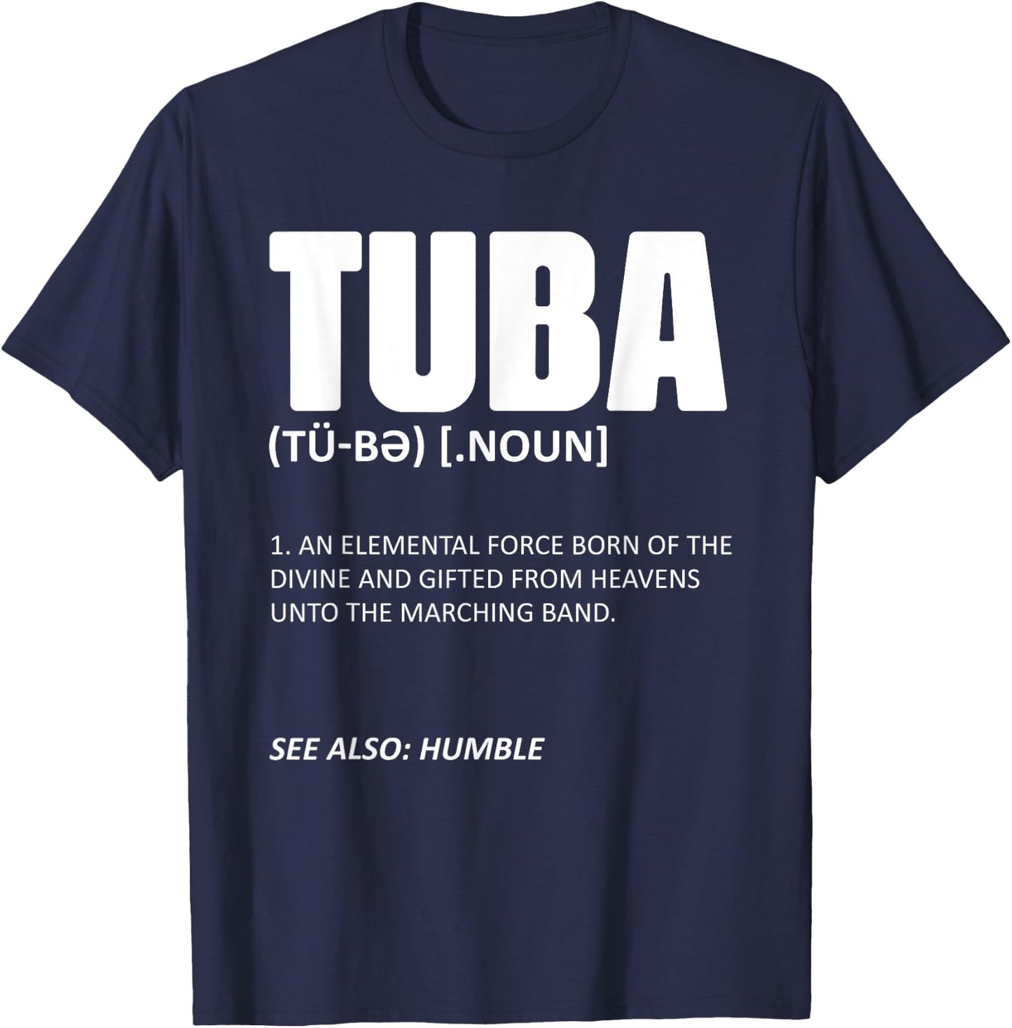 Tuba Musical Instrument Definition Marching Band Geek Tubis T-Shirt - T-Shirt | Navy