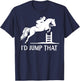 I'd Jump That Funny Show Jumping T-Shirt - T-Shirt | Navy