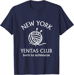 New York Yentas Club Born To Schmooze JEWISH Yenta Yiddish T-Shirt - T-Shirt | Navy