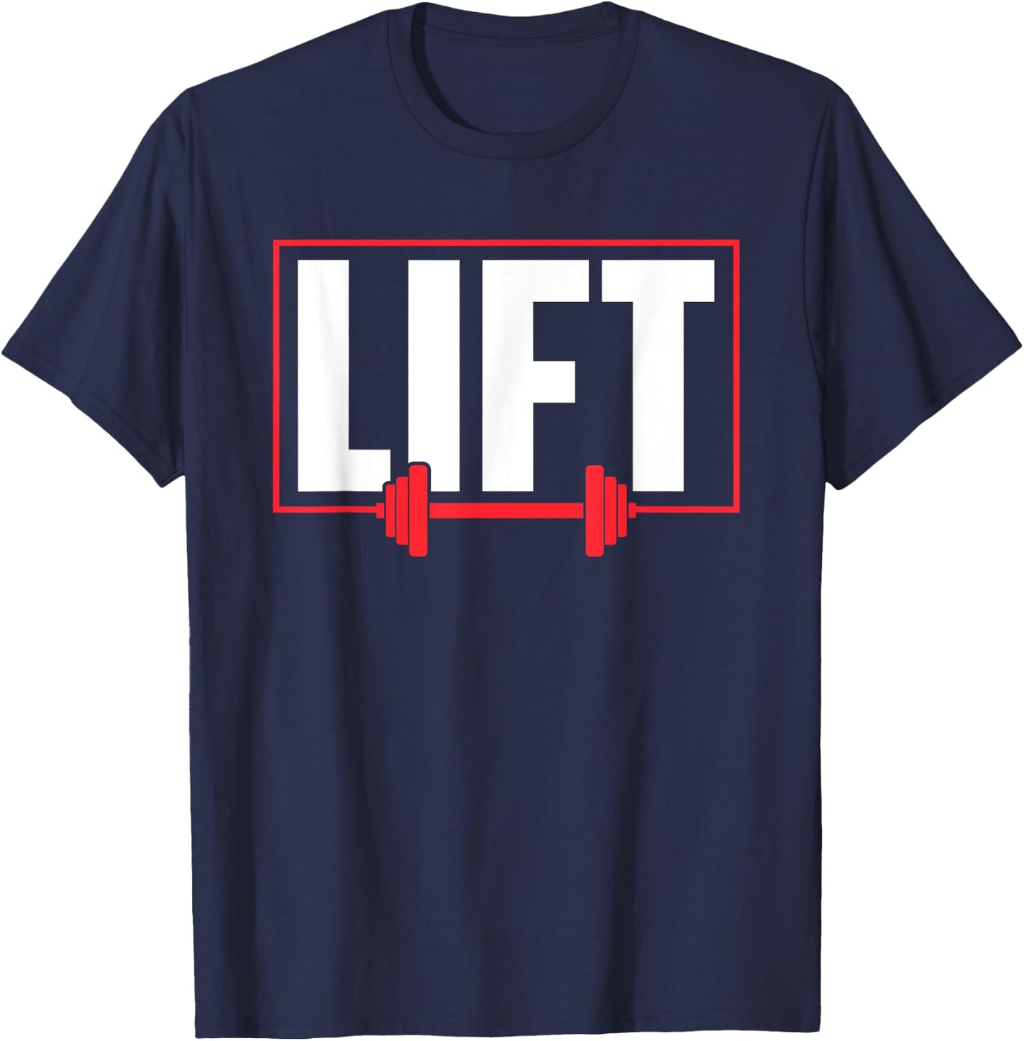 Lift Workout Lifting Gym Weightlifting T-Shirt - T-Shirt | Navy