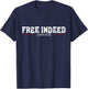 Free Indeed T-Shirt - T-Shirt | Navy