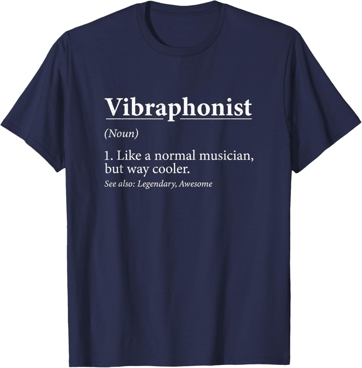 Funny Vibraphonist Definition For Marimba Vibraphone Players T-Shirt - T-Shirt | Navy