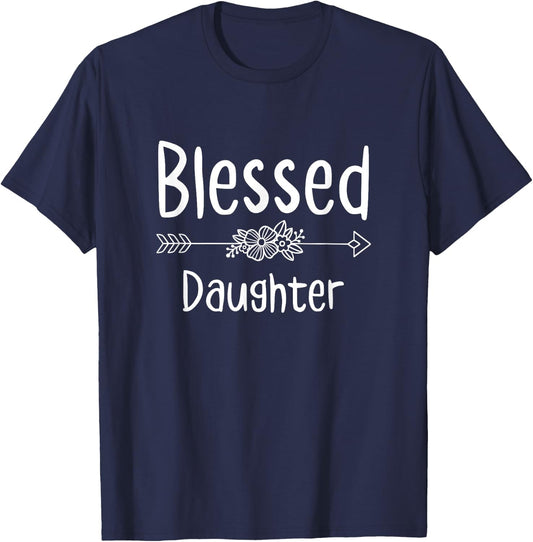 Blessed Daughter Christian Religion Spiritual Birthday T-Shirt - T-Shirt | Navy