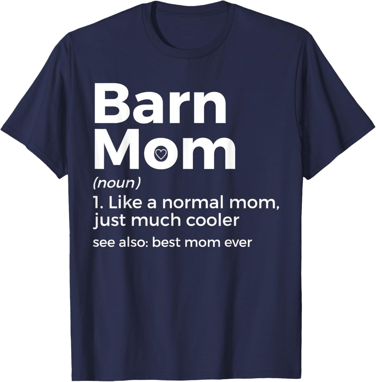 Funny Barn Mom Definition Best Mom Ever Horse Riding T-Shirt - T-Shirt | Navy