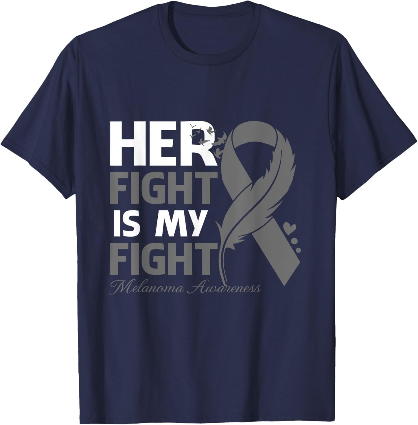 Her Fight Is My Fight Melanoma Awareness Feather T-Shirt - T-Shirt | Navy