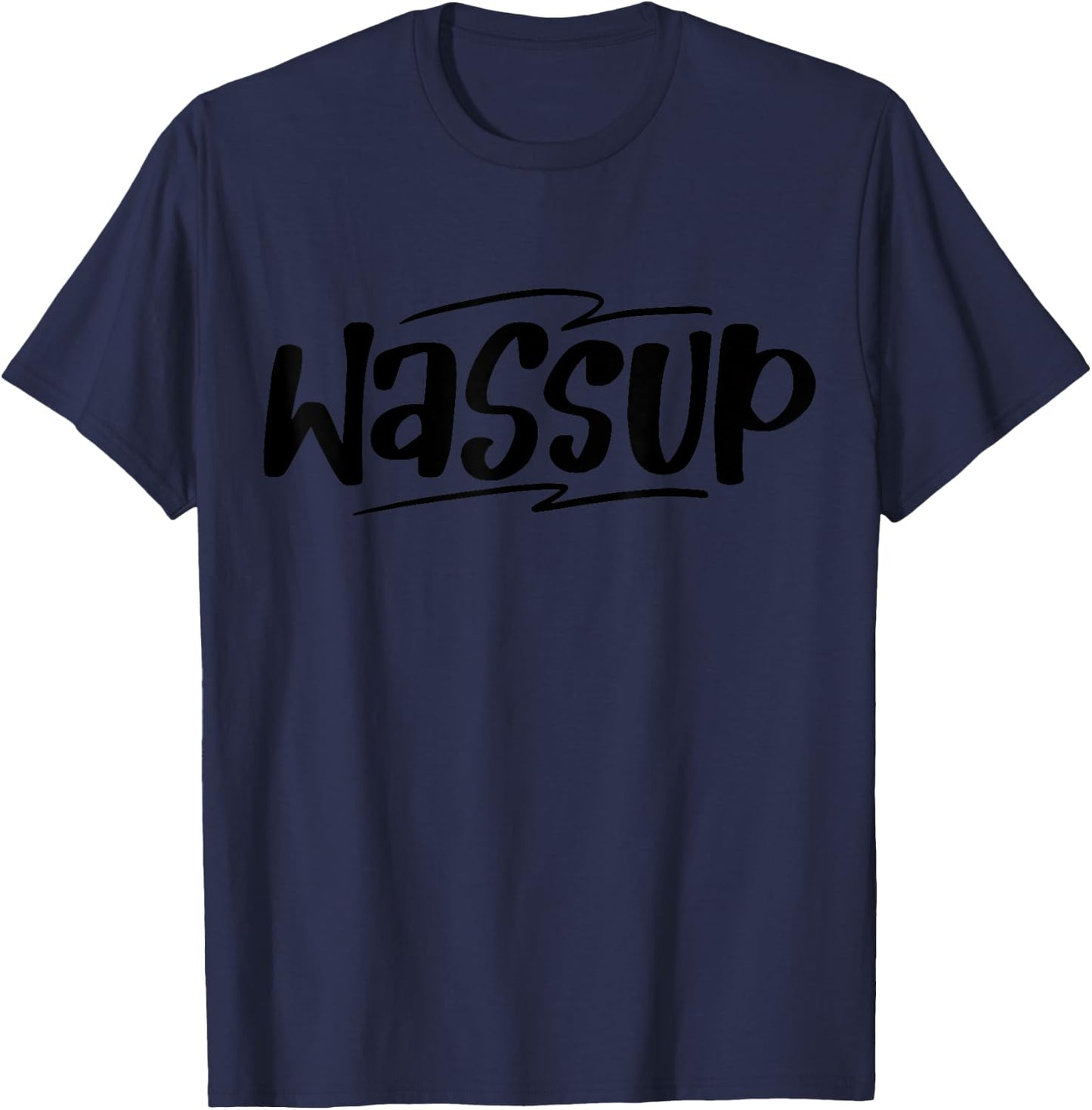 Wassup Funny Meme T-Shirt - T-Shirt | Navy
