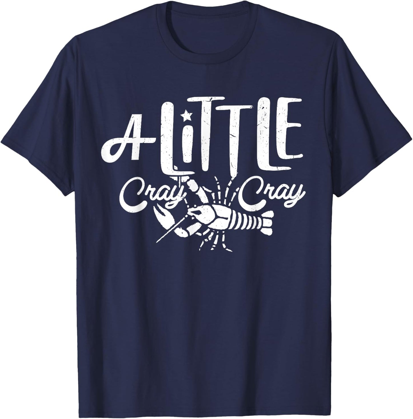 Crawfish Boil Shirt A Little Cray Crayfish Boils Women Kids T-Shirt - T-Shirt | Navy