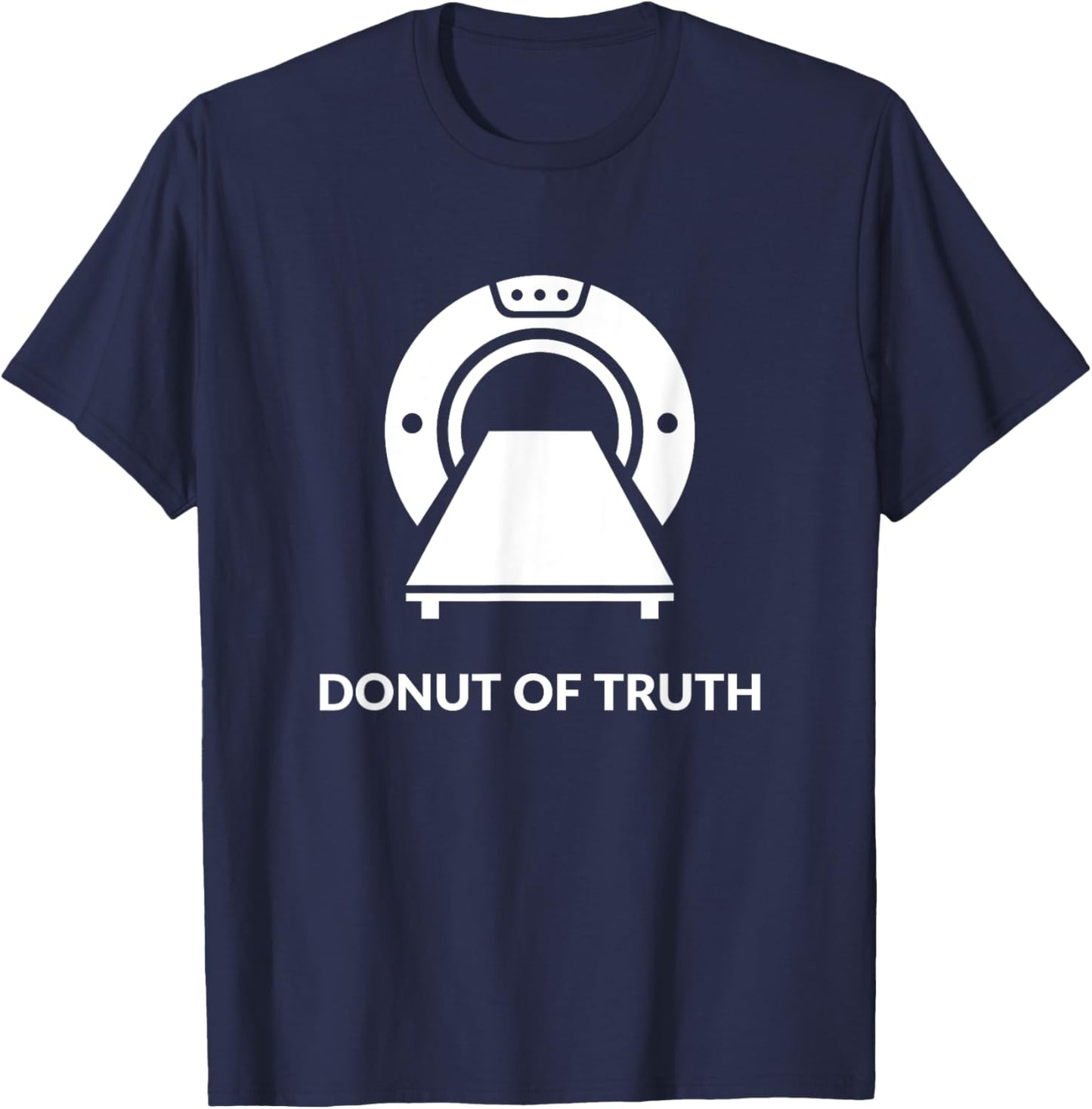Radiologist Doctor Gift RADIOLOGY and CT SCAN Pun Funny T-Shirt - T-Shirt | Navy