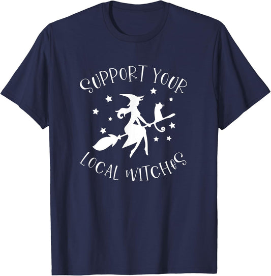 Support Your Local Witches Funny Halloween Costume Party T-Shirt - T-Shirt | Navy