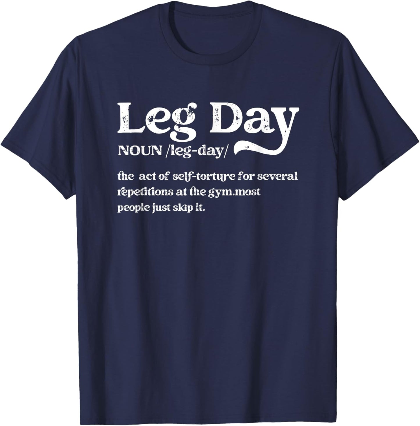 Leg Day Definition Gym Pump Cover-Oversized Gym Workout T-Shirt - T-Shirt | Navy