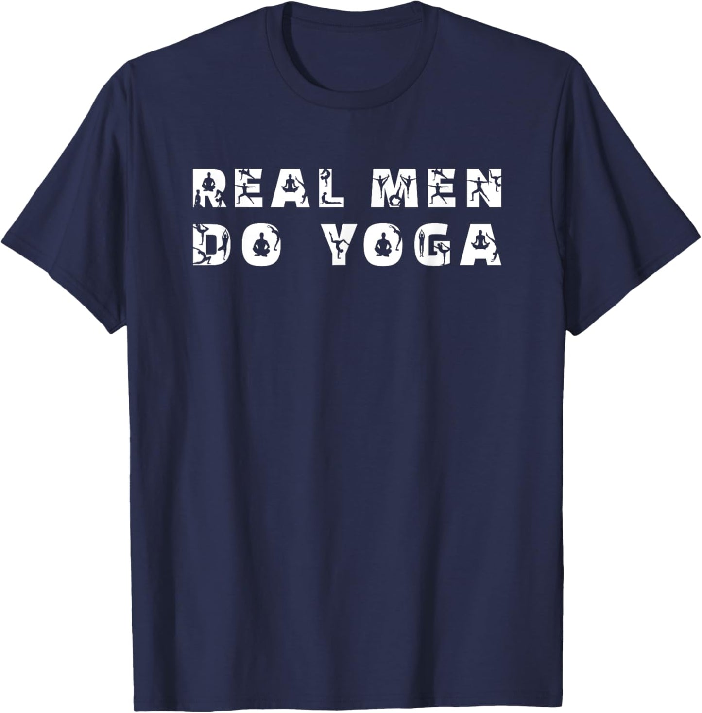Real Men Do Yoga Funny Yoga Saying Men's T-Shirt - T-Shirt | Navy