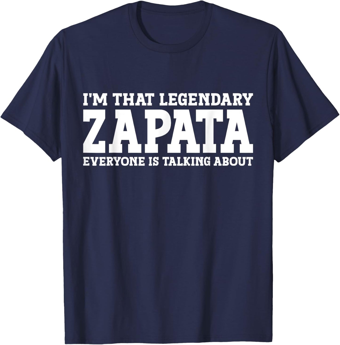 Zapata Surname Funny Team Family Last Name Zapata T-Shirt - T-Shirt | Navy