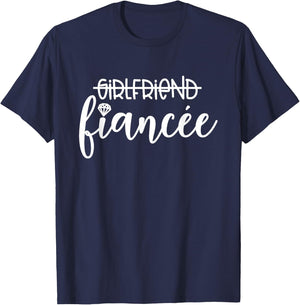 Girlfriend Fiancée, Engagement, Engaged Couple Matching T-Shirt - T-Shirt | Navy