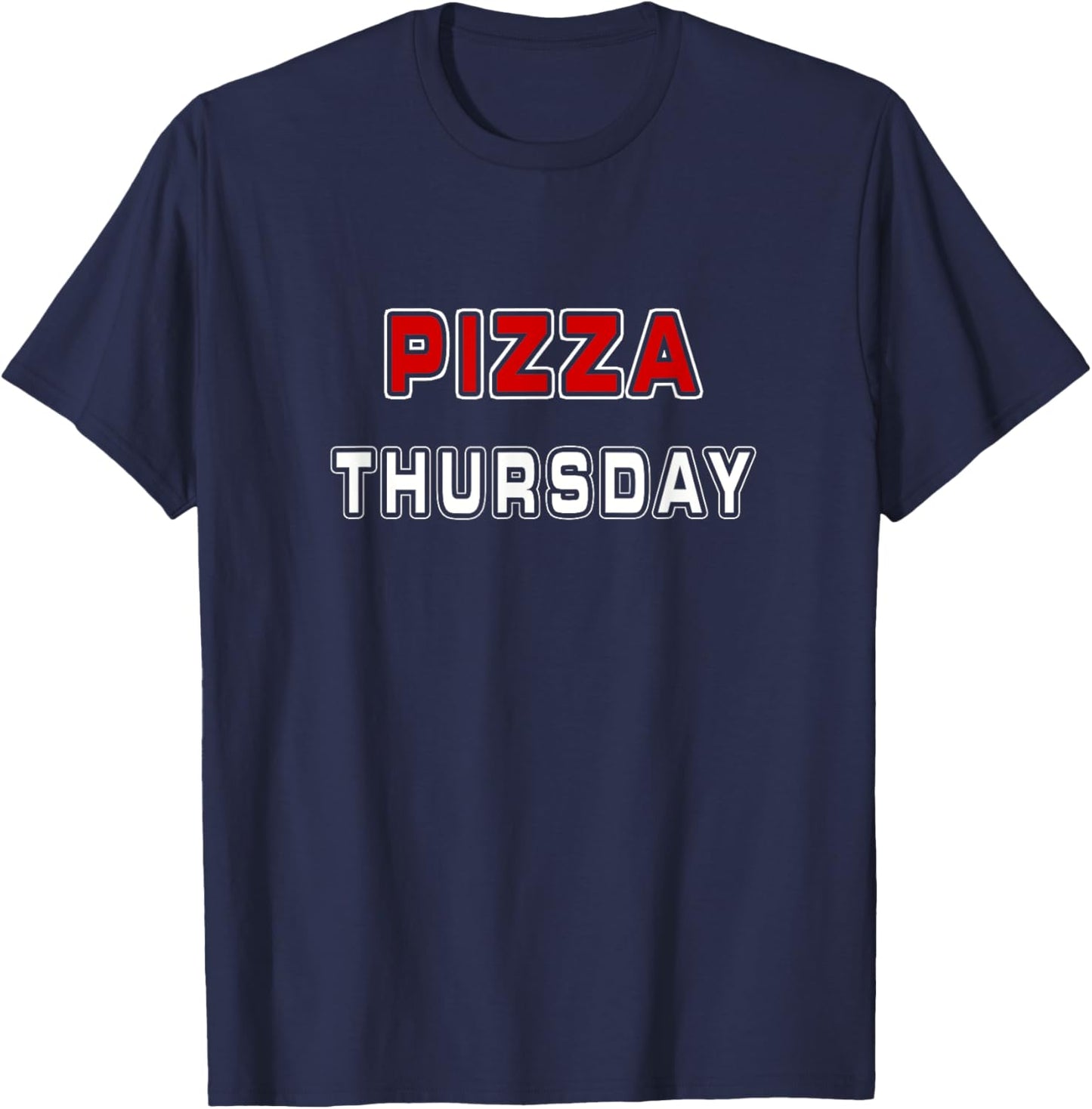 Pizza Thursday Funny Every Day Employee Delivery Pizza Lover T-Shirt - T-Shirt | Navy