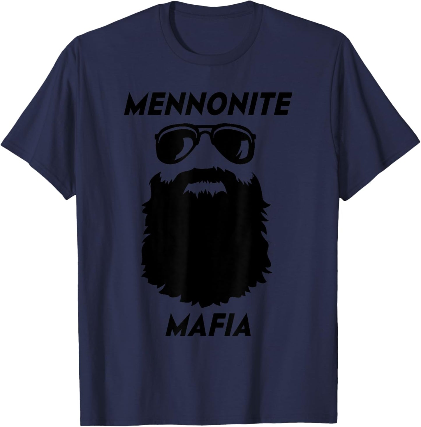 MENNONITE MAFIA Funny Beard Christian Jesus Bible Humor T-Shirt - T-Shirt | Navy