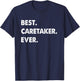 Caretaker Profession Best Caretaker Ever T-Shirt - T-Shirt | Navy