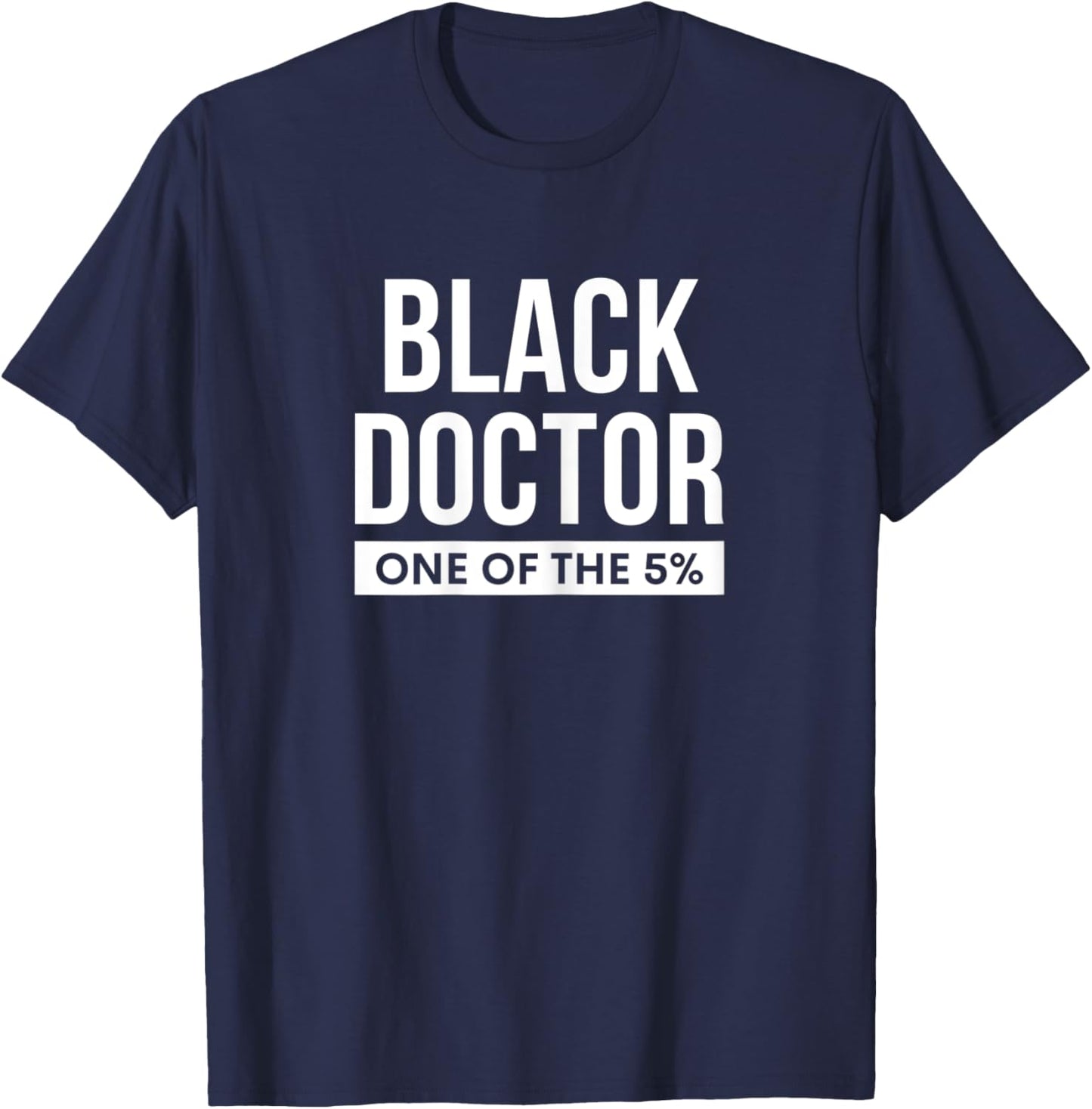 Black Doctor African American Physician T-Shirt - T-Shirt | Navy