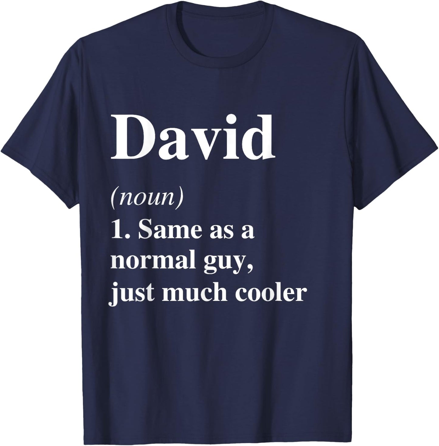 David Definition Name Cool Funny Personalized Birthday T-Shirt - T-Shirt | Navy
