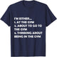 I'm Either At The Gym Or Going Funny Bodybuilding Fit Design T-Shirt - T-Shirt | Navy