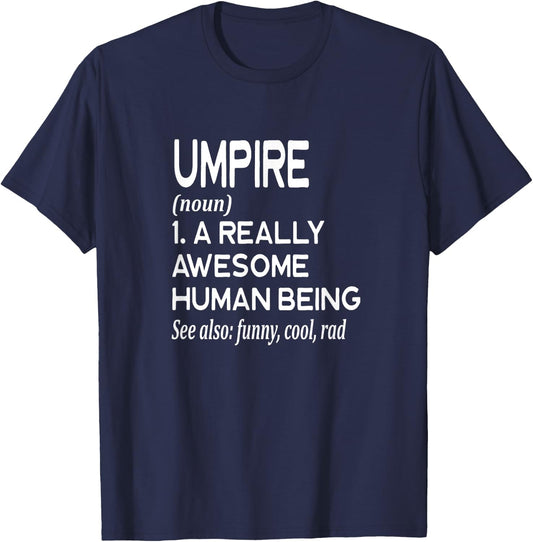 Umpire Definition Funny Soccer Baseball Softball T-Shirt - T-Shirt | Navy