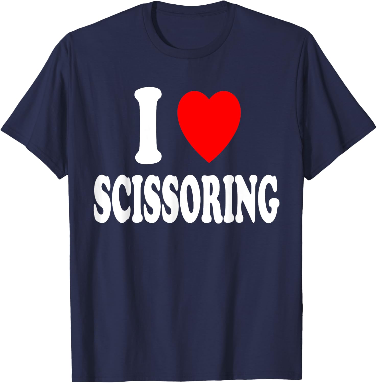 I Heart (Love) Scissoring Funny Crafting Scrapbook Couponing T-Shirt - T-Shirt | Navy
