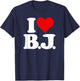 I Love Bj I Heart B.j. Name Initials Monogram T-Shirt - T-Shirt | Navy