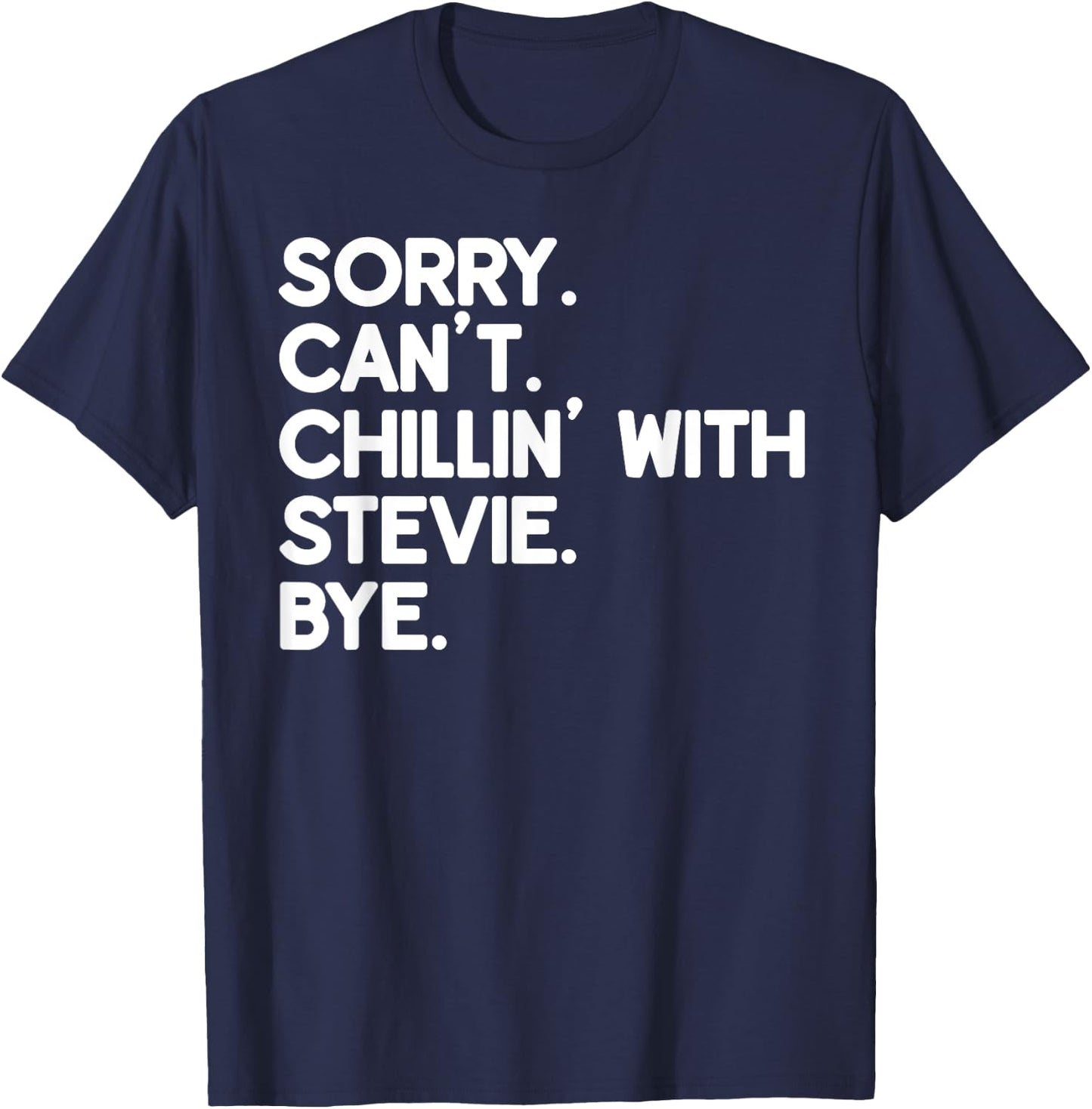 STEVIE First Name Funny Personalized Named Friend Of T-Shirt - T-Shirt | Navy