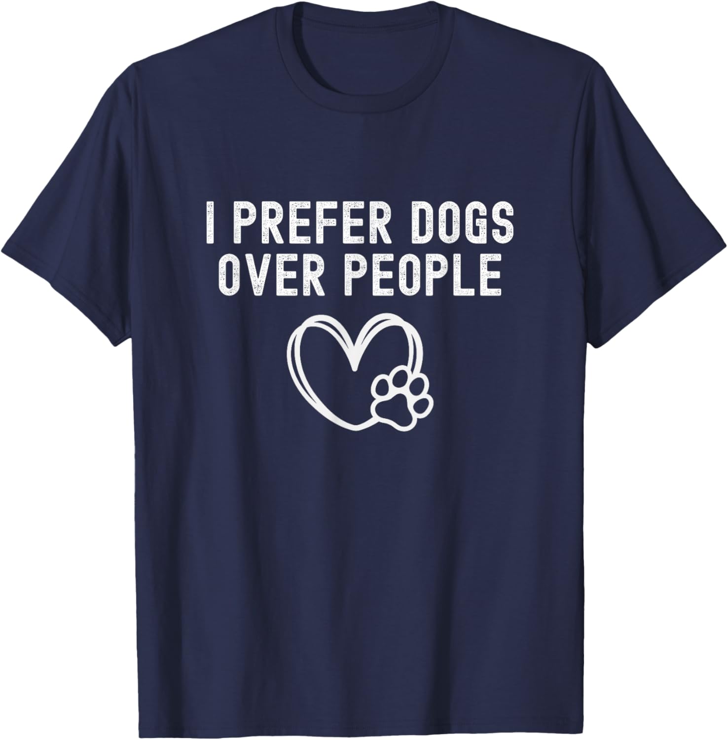 I Prefer Dogs Over People Funny Cute Dog Lover Gift Men Women Girls Kids T-Shirt - T-Shirt | Navy