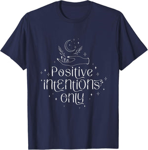 Manifest Positive Intentions Only Law Of Attraction T-Shirt - T-Shirt | Navy