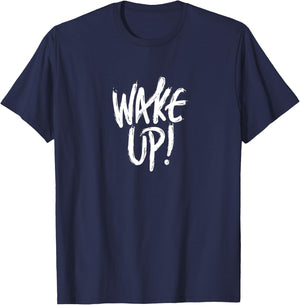 Wake UP, it`s time T-Shirt - T-Shirt | Navy