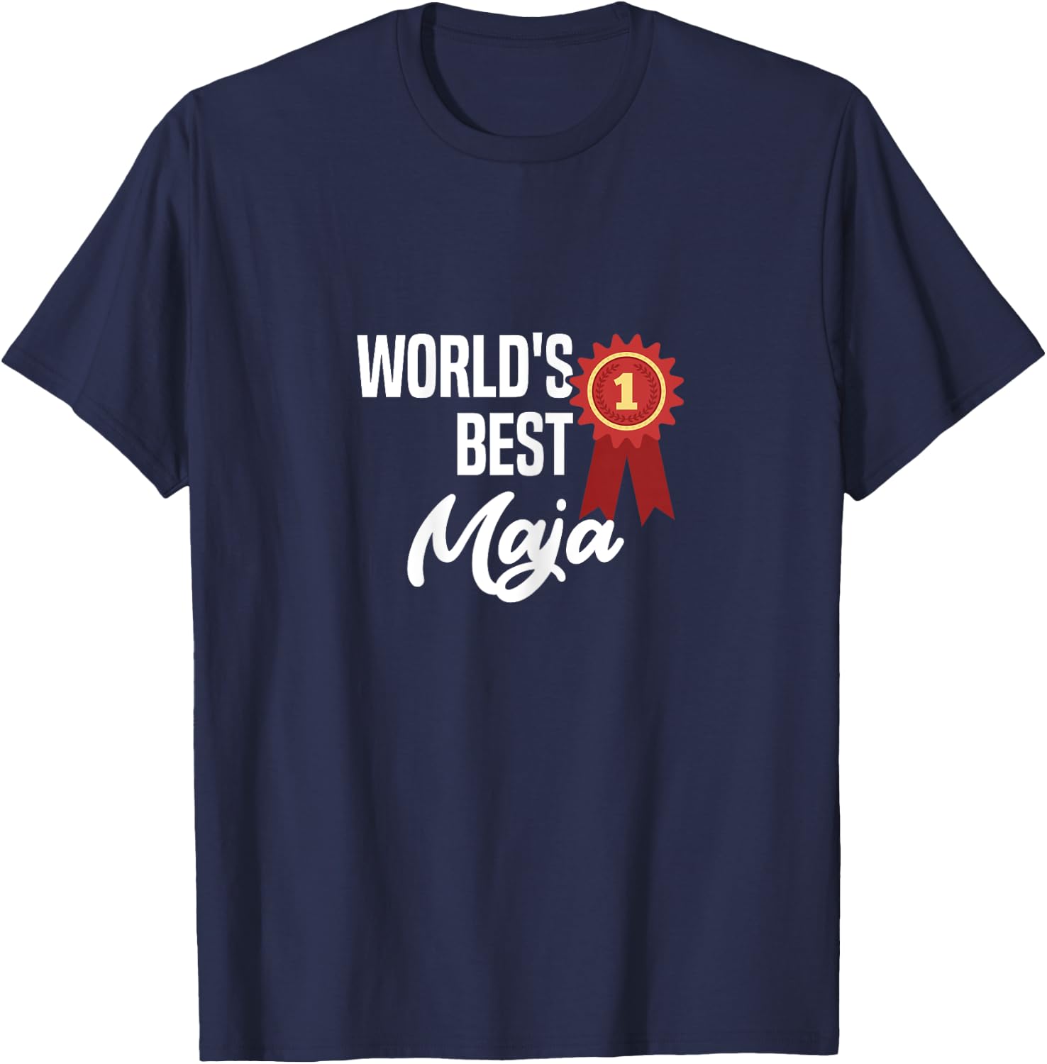 World's Best Maja Name Personalized T-Shirt - T-Shirt | Navy