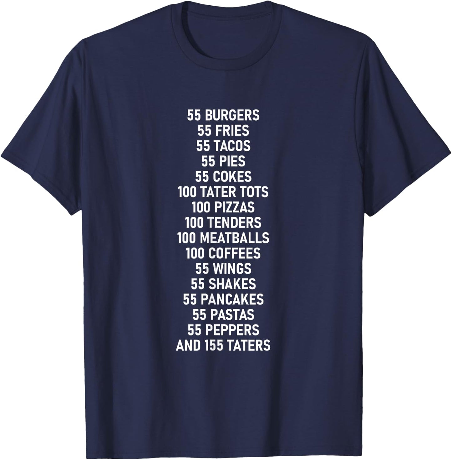 55 Burgers 55 Fries 55 Tacos T-Shirt - T-Shirt | Navy