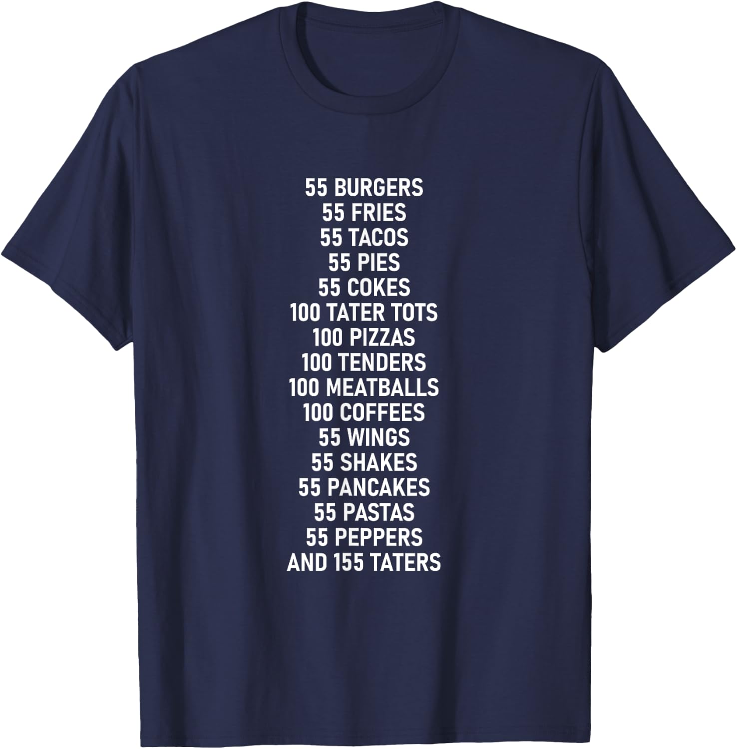 55 Burgers 55 Fries 55 Tacos T-Shirt - T-Shirt | Navy